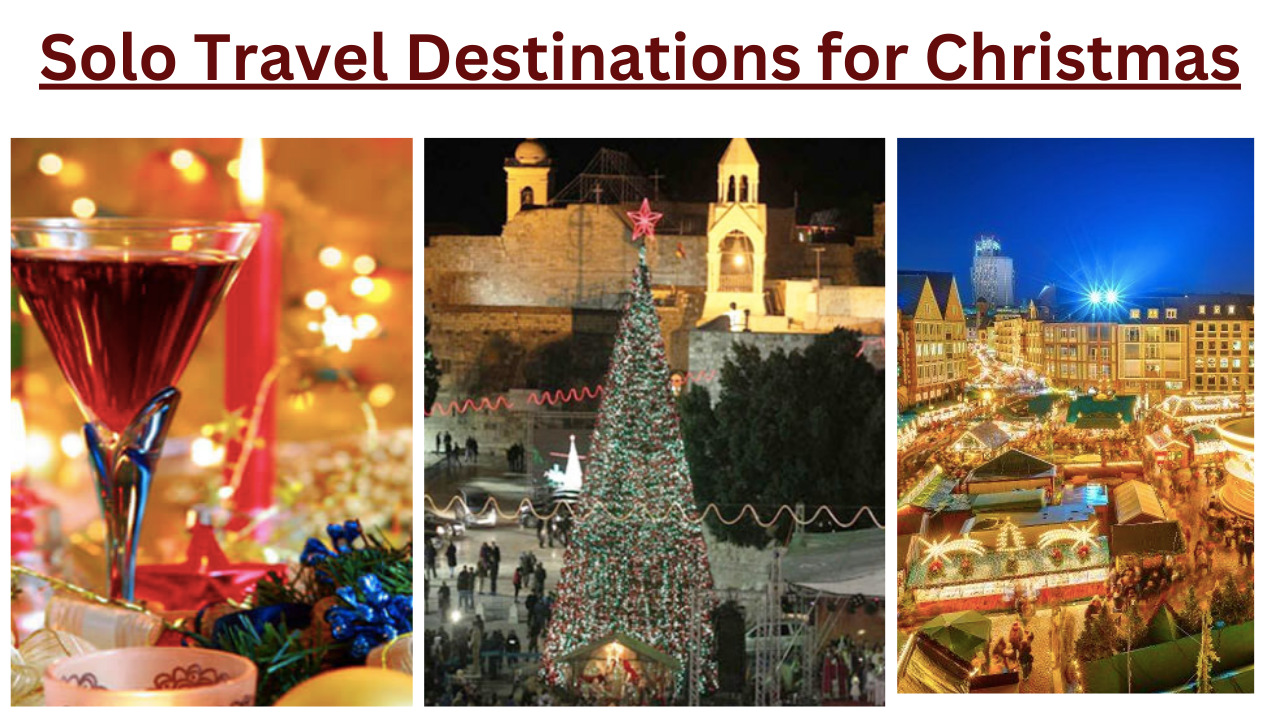 15 Solo Travel Destinations for Christmas